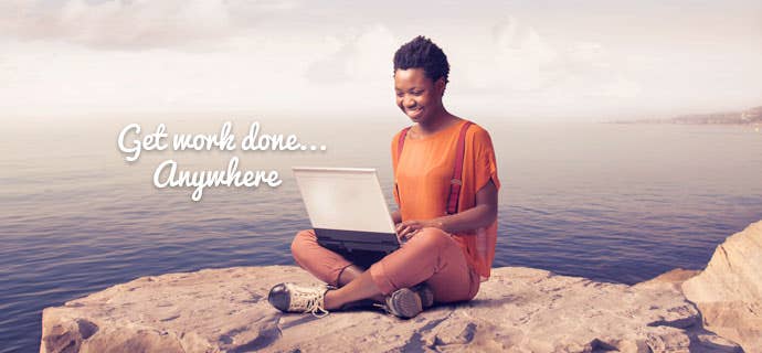 Get Work Done Anywhere